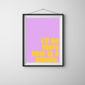 I'll Be There Now In A Minute - Purple